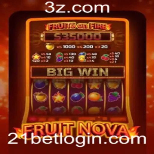 21bet - Explorando o Universo do Jogo FruitNova: Uma Nova Aventura com 21bet