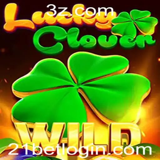 21bet - Explorando o Mundo de LuckyClover: Estratégias e Regras do Jogo 21bet