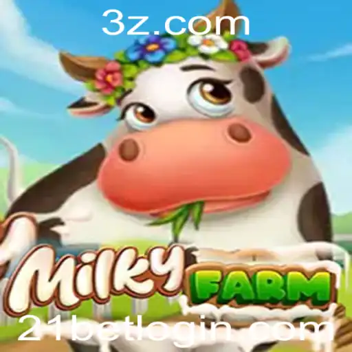 MilkyFarm: Um Novo Horizonte de Entretenimento com 21bet
