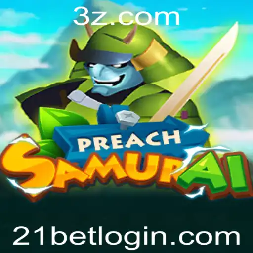 21bet - PreachSamurai: Aventura e Estratégia no Mundo dos Samurais