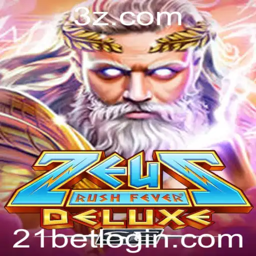 21bet - ZeusRushFeverDeluxeSE: Experiencie a Aventura de Apostar com Emoção
